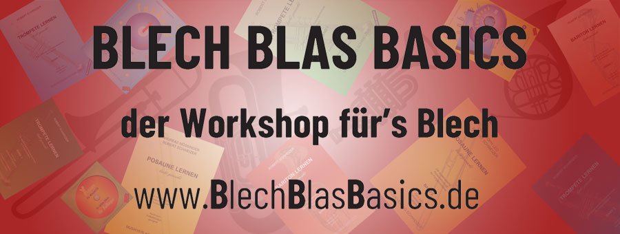 BlechBlasBasics - der Workshop für's Blech